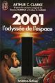 Couverture 2001 : L'odyssée de l'espace Editions J'ai Lu (Science-fiction) 1985