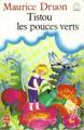 Couverture Tistou Les Pouces Verts Editions Le Livre de Poche (Jeunesse) 1989