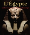 Couverture L'Egypte, sur les traces de la civilisation pharaonique Editions Könemann 2003