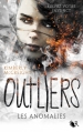Couverture Outliers, tome 1 : Les anomalies Editions Robert Laffont (R) 2016