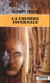 Couverture Les Mondes furieux, tome 3 : La Chimère infernale Editions Fleuve (Noir - Anticipation) 1992