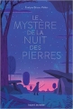 Couverture Le mystère de la nuit des pierres Editions Bayard (Jeunesse) 2016