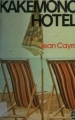 Couverture Kakemono Hotel Editions Le Livre de Poche 1976
