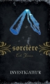 Couverture Magie blanche / Sorcière, tome 10 : Investigateur Editions AdA 2011