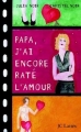 Couverture Papa, j'ai encore raté l'amour Editions JC Lattès (Romans contemporains) 2004