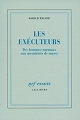 Couverture Les exécuteurs - des hommes normaux aux meurtriers de masse - Editions Gallimard  (Essais) 2007