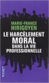 Couverture Le harcèlement moral dans la vie professionnelle : Démêler le vrai du faux Editions Pocket 2012