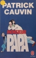 Couverture Monsieur Papa Editions Le Livre de Poche 1976