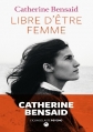 Couverture Libre d'être femme Editions L'Iconoclaste 2016
