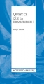 Couverture Qu'est-ce que la dramaturgie ? Editions Actes Sud (Papiers) 2010