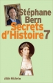 Couverture Secrets d'Histoire, tome 07 Editions Albin Michel 2016