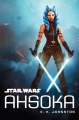 Couverture Star Wars : Ahsoka Editions Disney (Lucasfilm Press) 2016