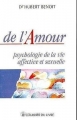 Couverture De l'amour : Psychologie de la vie affective et sexuelle Editions Le Courrier du Livre 1994