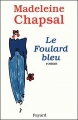 Couverture Le Foulard bleu Editions Fayard (Littérature française) 1996