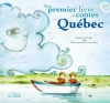 Couverture Mon premier livre de contes du Québec Editions Goélette 2014