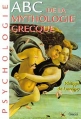 Couverture ABC de la mythologie grecque Editions Grancher (Abc psychologie) 1999