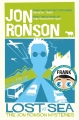 Couverture Lost At Sea: The Jon Ronson Mysteries Editions Picador 2015