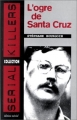 Couverture L'ogre de Santa Cruz Editions Méréal (Serial killers) 1998