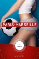 Couverture Paris-Marseille Editions Autoédité 2016