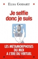 Couverture Je selfie donc je suis Editions Albin Michel 2016