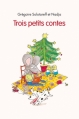 Couverture Trois petits contes Editions L'École des loisirs (Mouche) 2016
