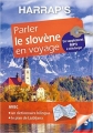 Couverture Parler le slovène en voyage Editions Harrap's (Parler en voyage) 2016