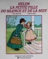 Couverture Helen, la petite fille du silence et de la nuit Editions Bayard (Les belles histoires de Pomme d'Api) 1981