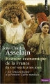 Couverture Histoire économique de la France du XVIIIe siècle à nos jours, tome 1 : De l'Ancien Régime à la Première Guerre mondiale Editions Points (Histoire) 2014