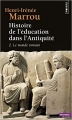 Couverture Histoire de l'éducation dans l'Antiquité, tome 2 : Le monde romain Editions Points (Histoire) 2012