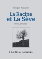 Couverture La racine et la sève, tome 1 : Le rituel de Néhès Editions Autoédité 2013