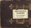 Couverture Monstres marins et autres créatures des eaux profondes Editions Petite plume de carotte 2011
