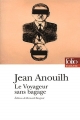 Couverture Le voyageur sans bagage Editions Folio  (Théâtre) 2007