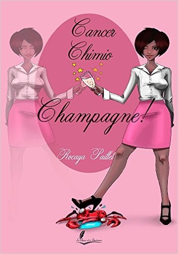 Couverture Cancer, Chimio, Champagne