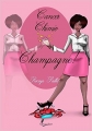 Couverture Cancer, Chimio, Champagne Editions La plume et le parchemin 2016