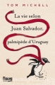Couverture La vie selon Juan Salvador, palmipède d'Uruguay Editions 12-21 2016