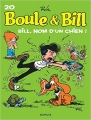 Couverture Boule & Bill, tome 20 : Bill, nom d'un chien ! Editions Dupuis 2008