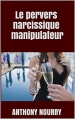 Couverture Le pervers narcissique manipulateur Editions Arum 2016