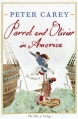 Couverture Parrot and Oliver in America Editions Faber & Faber 2010