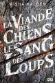 Couverture La viande des chiens le sang des loups Editions 12-21 2016