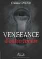 Couverture Vengeance d'outre-tombe Editions Rebelle 2016