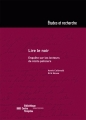 Couverture Lire le noir : Enquête sur les lecteurs de récits policiers Editions Bibliothèque publique d'information 2013