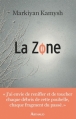 Couverture La zone Editions Arthaud Flammarion 2016