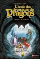 Couverture L'école des dresseurs de dragons, tome 3 : L'épreuve de la néonite Editions Nathan 2016