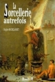 Couverture La sorcellerie autrefois Editions Horvath 1996