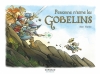 Couverture Personne n'aime les Gobelins Editions Dargaud 2016