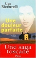 Couverture Une douleur parfaite Editions France Loisirs 2004