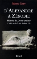 Couverture D'Alexandre à Zénobie : Histoire du Levant antique Editions Fayard 2001