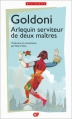 Couverture Arlequin, serviteur de deux maîtres Editions Flammarion (GF - Bilingue) 2016
