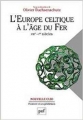 Couverture L'Europe celtique à l'âge du fer Editions Presses universitaires de France (PUF) (Nouvelle clio) 2015