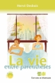 Couverture La vie entre parenthèses Editions de Mortagne (Lime et Citron) 2009